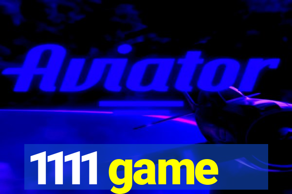 1111 game